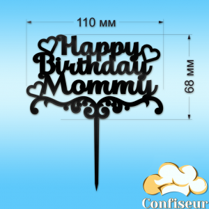 Topper "Happy Birthday, Momy"-1 (black acrylic)