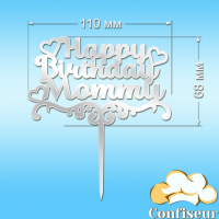 Topper "Happy Birthday, Momy"-1 (white acrylic) Topper "Happy Birthday, Momy"-1 (white acrylic)