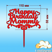 Topper "Happy Birthday, Momy"-1 (red acrylic) Topper "Happy Birthday, Momy"-1 (red acrylic)