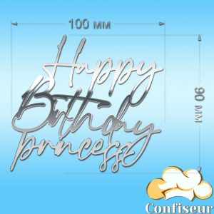 Топпер "Happy Birthday princess"-1 (срібний акрил)