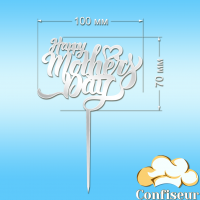 Топпер "Happy Mother's Day"- (белый акрил)