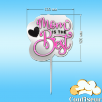 Topper "Best mom" - 3 (pink neon, white, black acrylic)