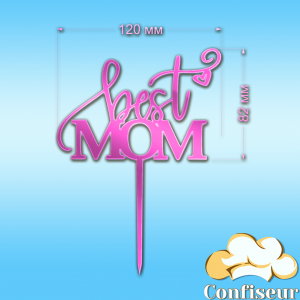 Топпер "Best mom"- 1(рожевий неон акрил)