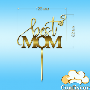 Топпер "Best mom"- 1(золотий акрил)